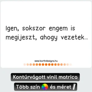 igen, sokszor engem is megijeszt vicces autó matrica