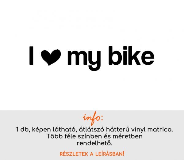 i love my bike bicikli matrica