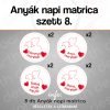 öntapadós Anyák napi matrica szett 8