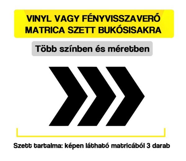 vinyl vagy fényvisszaverő hármas nyíl bukósisak matrica szett 2