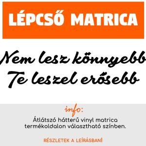 Több színben nem lesz könnyebb lépcső matrica