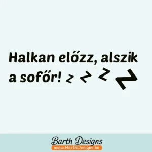 halkan előzz vicces autó matrica 01