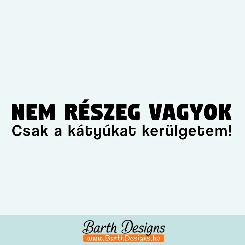 nem részeg vagyok vicces autó matrica 01