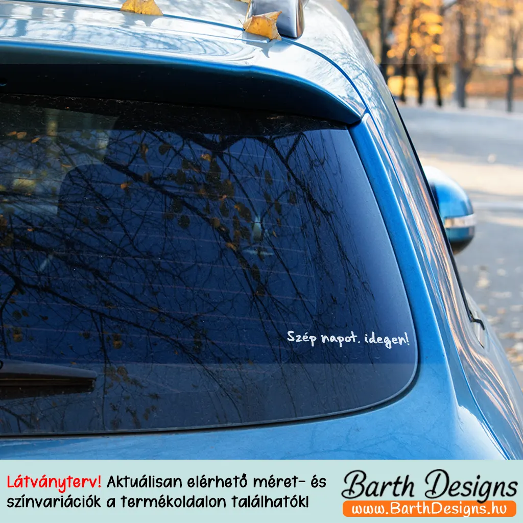 szép napot idegen vicces autó matrica 03