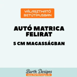 több színben 5 cm autó matrica felirat, autómatrica szöveg 01